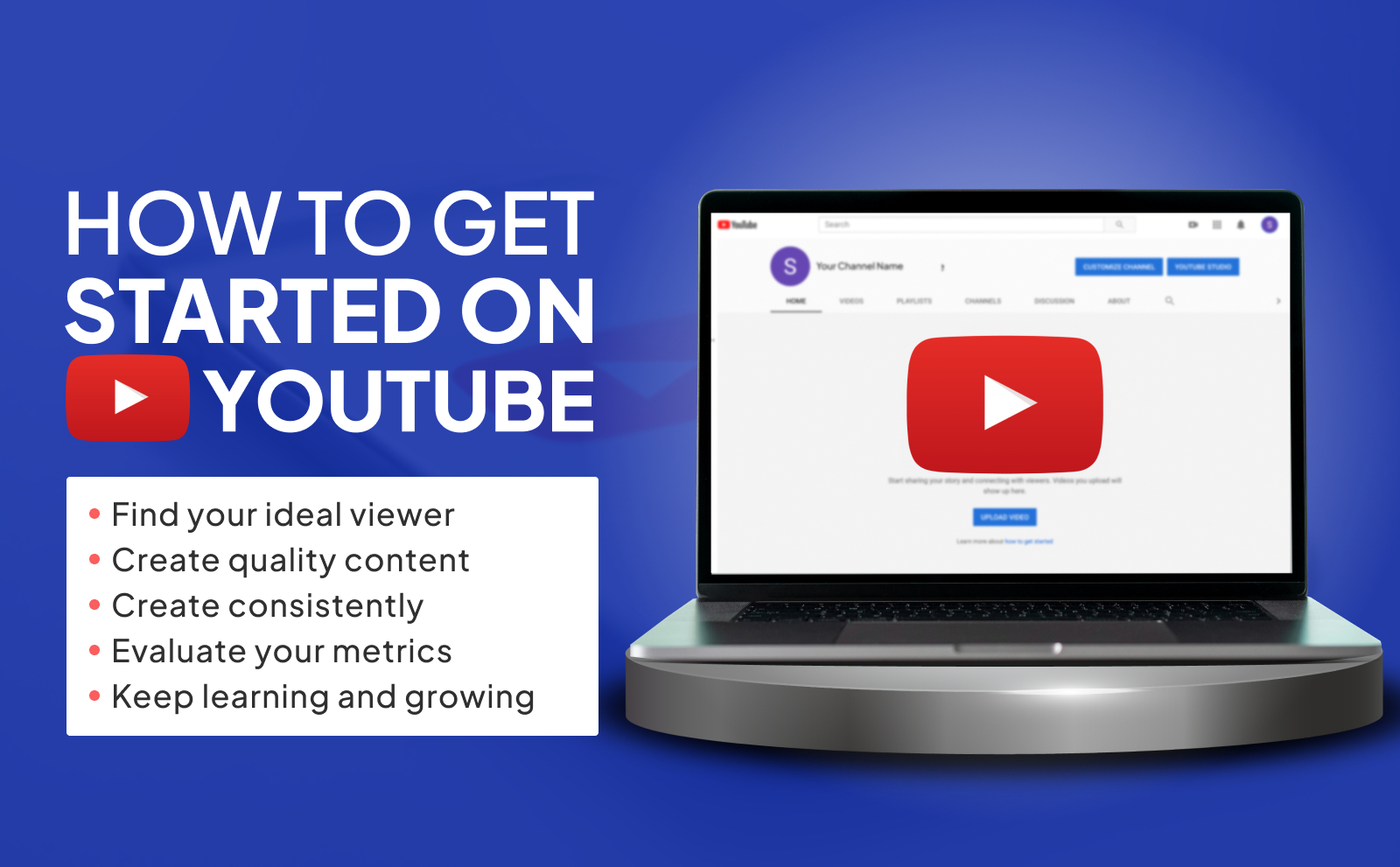 How To Get Started on YouTube?
