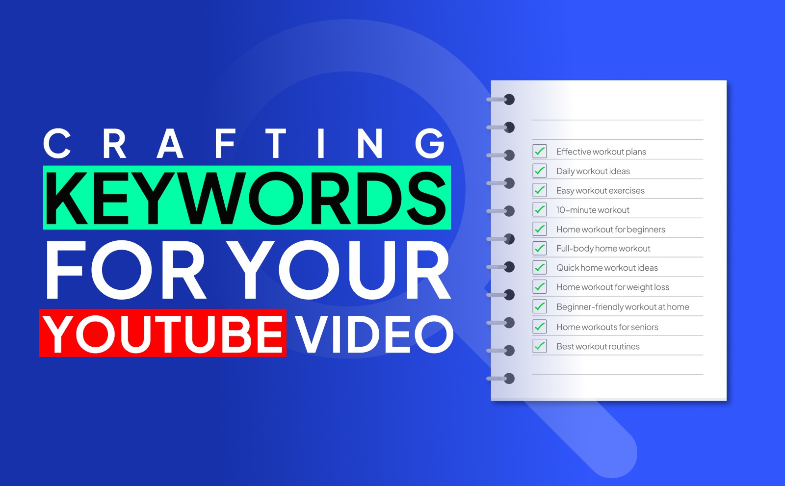 Create a List of phrases to Describe Your Video and YouTube Keywords that Grow your Channel