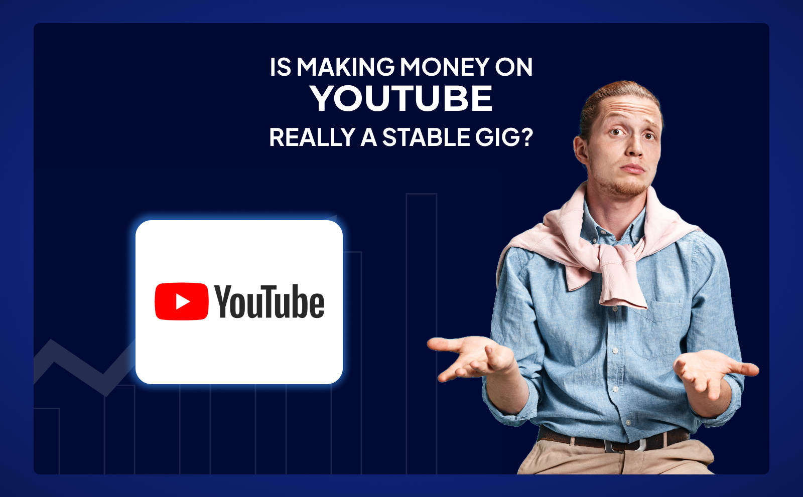 Is Making Money On YouTube Really A Stable Gig?